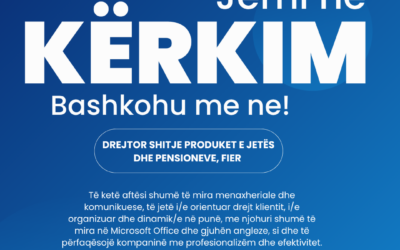 NJOFTIM PËR VEND TË LIRË PUNE - Drejtor shitje produket e Jetës dhe Pensioneve, Fier